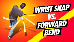 Where Does Power Come From In The Baseball Swing - Wrist Snap vs. Forward Bend -